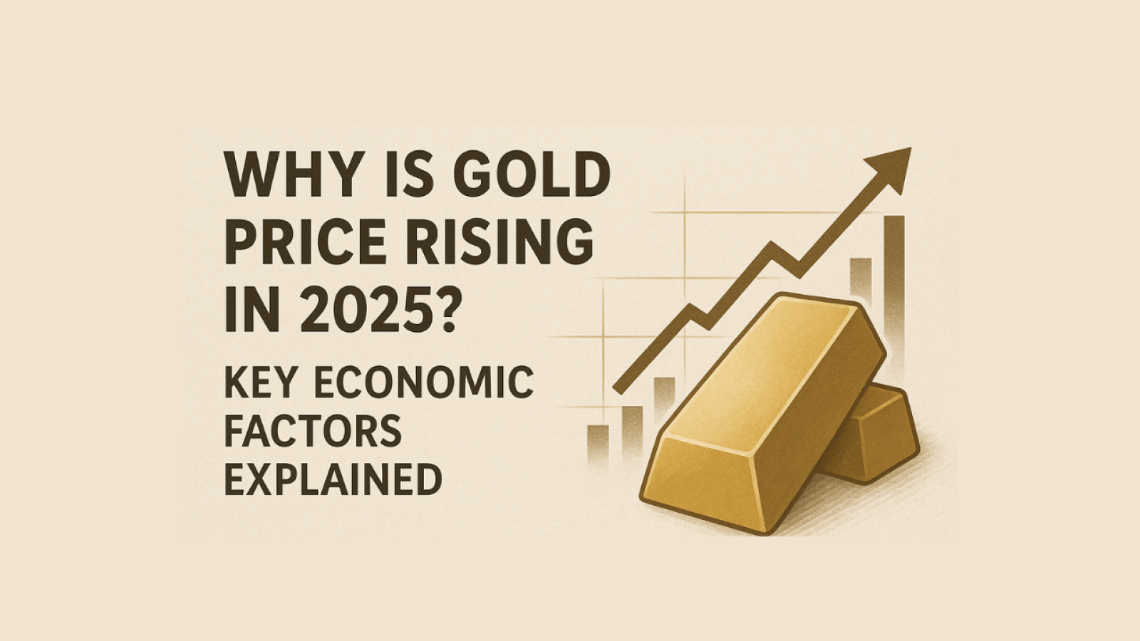 Why Are Gold Prices Rising in 2025? | Explained